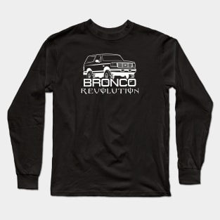 1992-1996 Bronco Revolution - White Print Long Sleeve T-Shirt